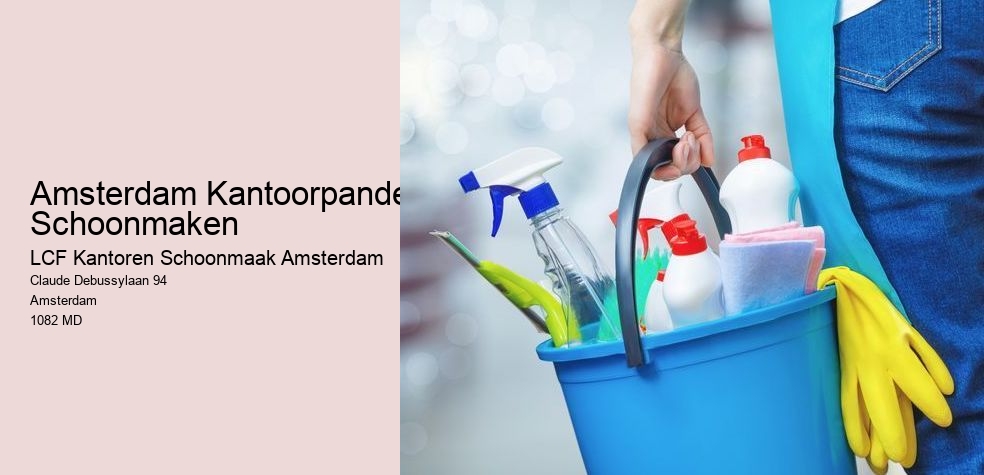 Amsterdam Kantoorpanden Schoonmaken