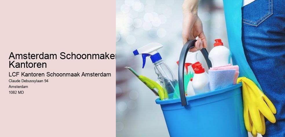 Amsterdam Schoonmaker Kantoren